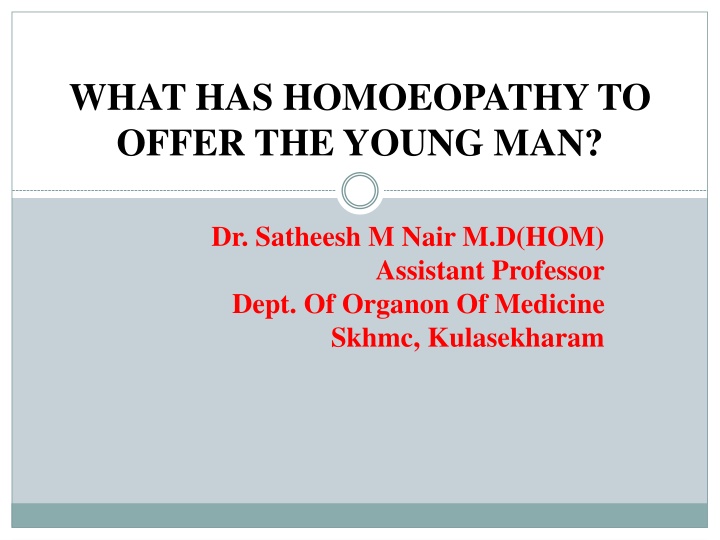 what has homoeopathy to offer the young man