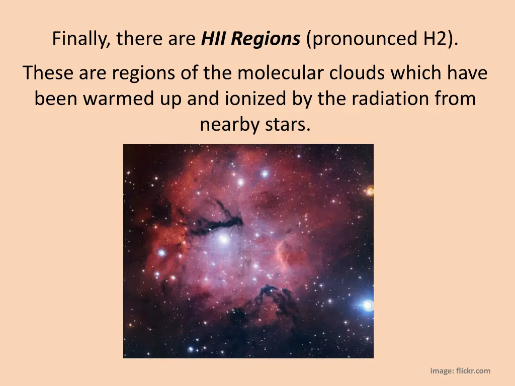 finally there are hii regions pronounced h2