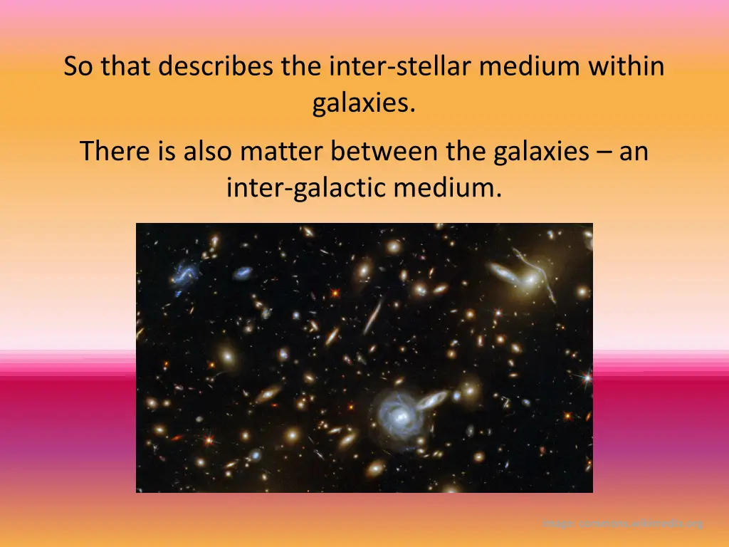 so that describes the inter stellar medium within