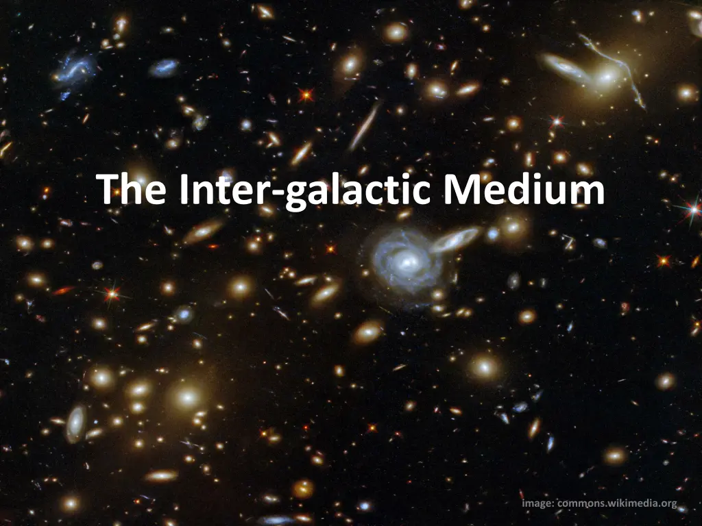 the inter galactic medium