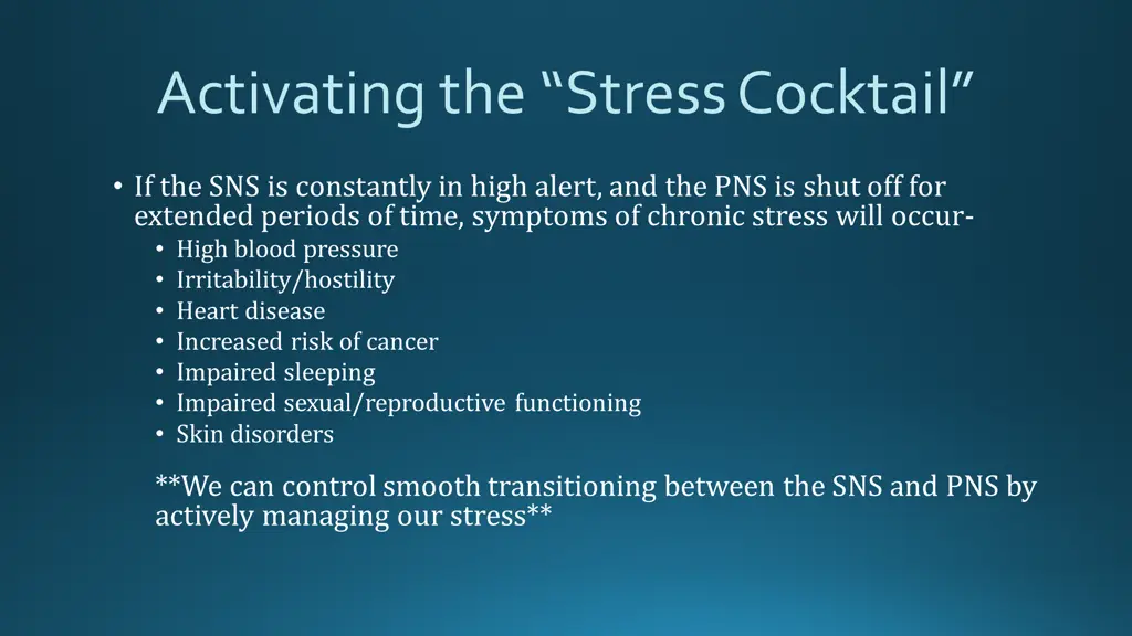 activating the stress cocktail