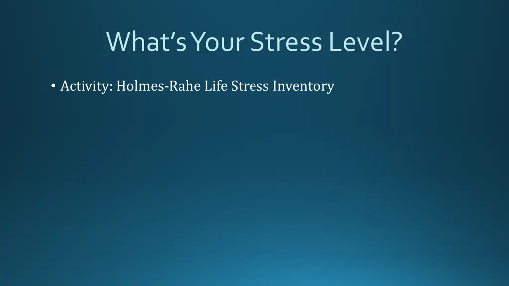 what s your stress level