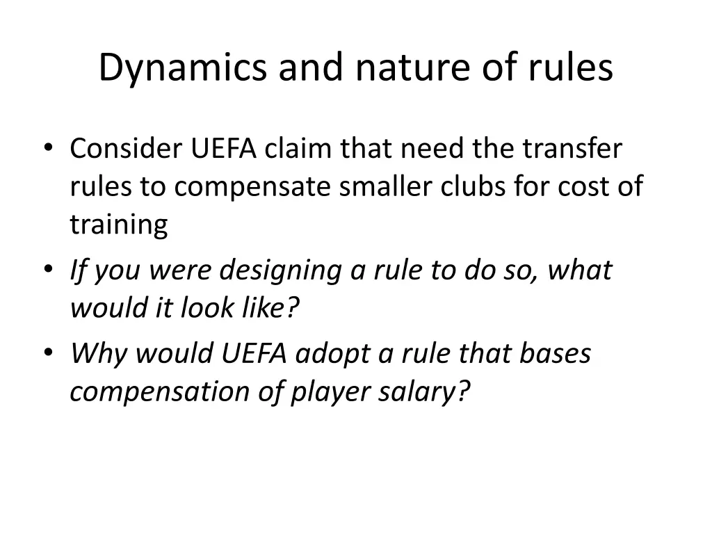 dynamics and nature of rules