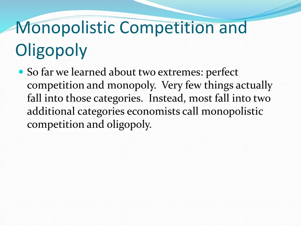 monopolistic competition and oligopoly