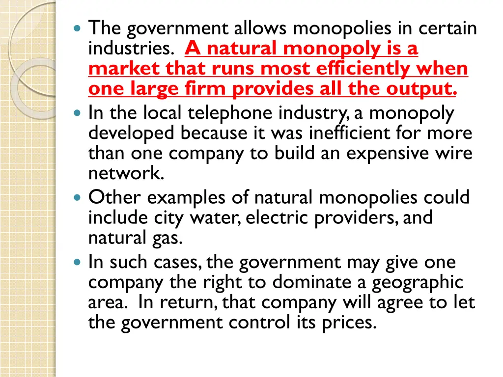 the government allows monopolies in certain