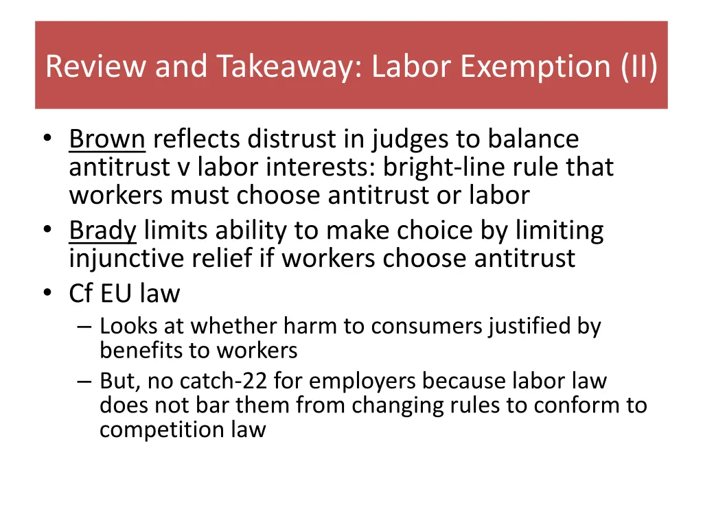 review and takeaway labor exemption ii