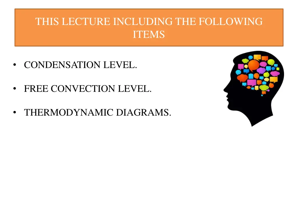 this lecture including the following items