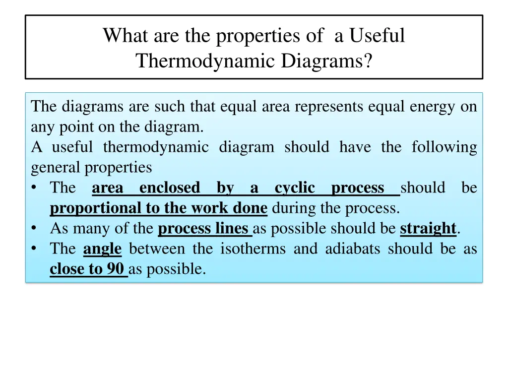 what are the properties of a useful thermodynamic