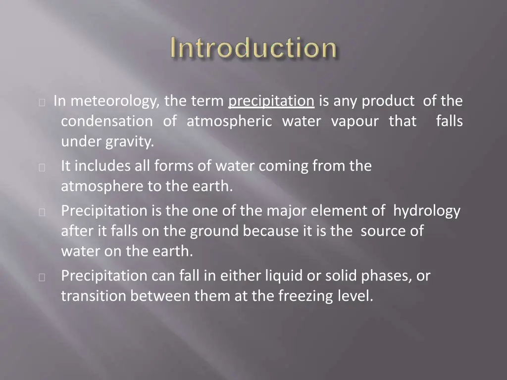 in meteorology the term precipitation