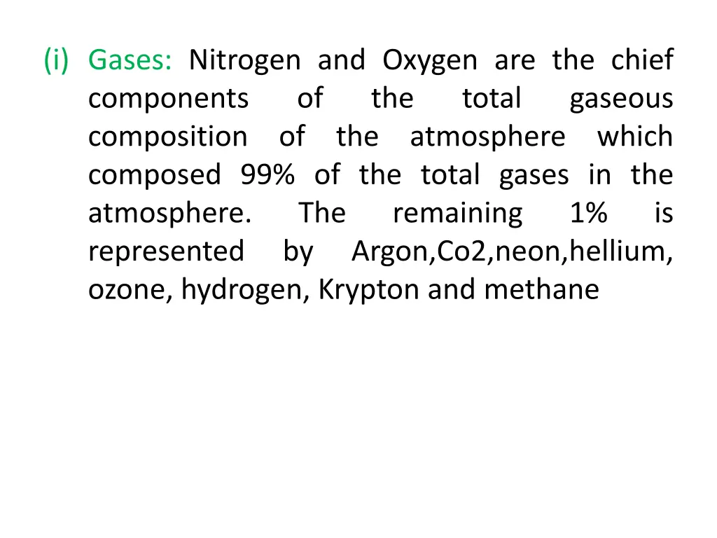 i gases nitrogen and oxygen are the chief