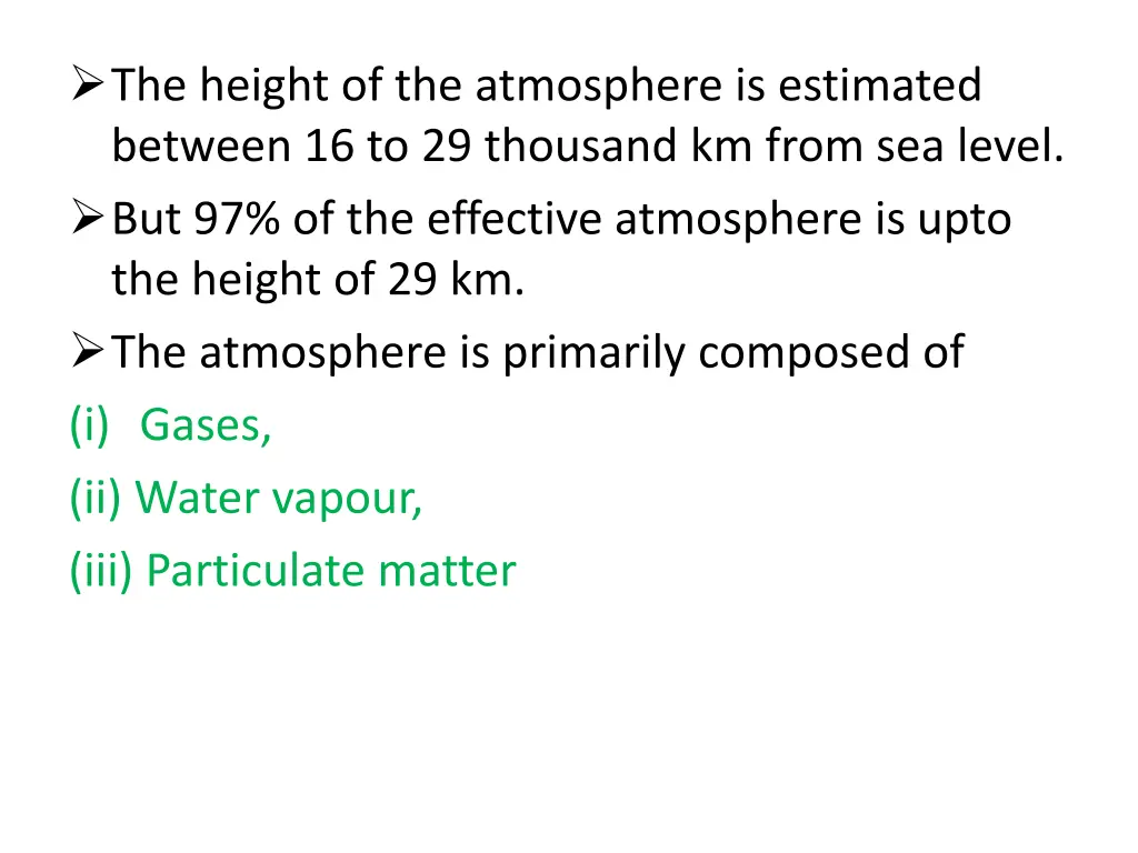 the height of the atmosphere is estimated between