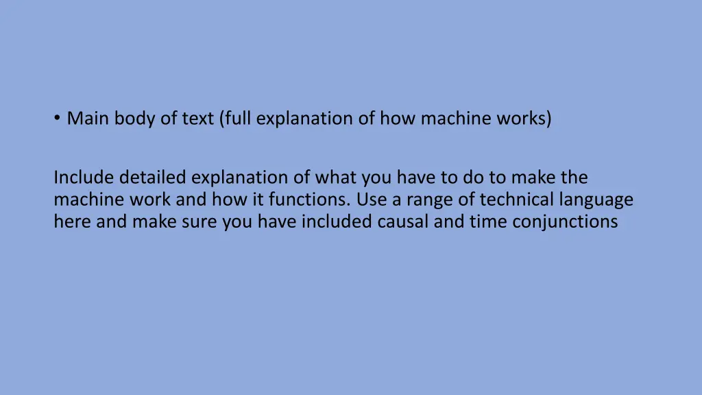 main body of text full explanation of how machine