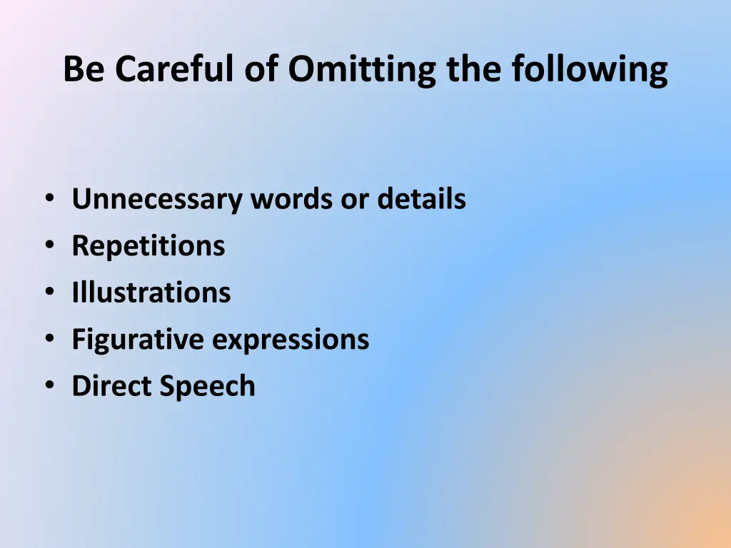 be careful of omitting the following