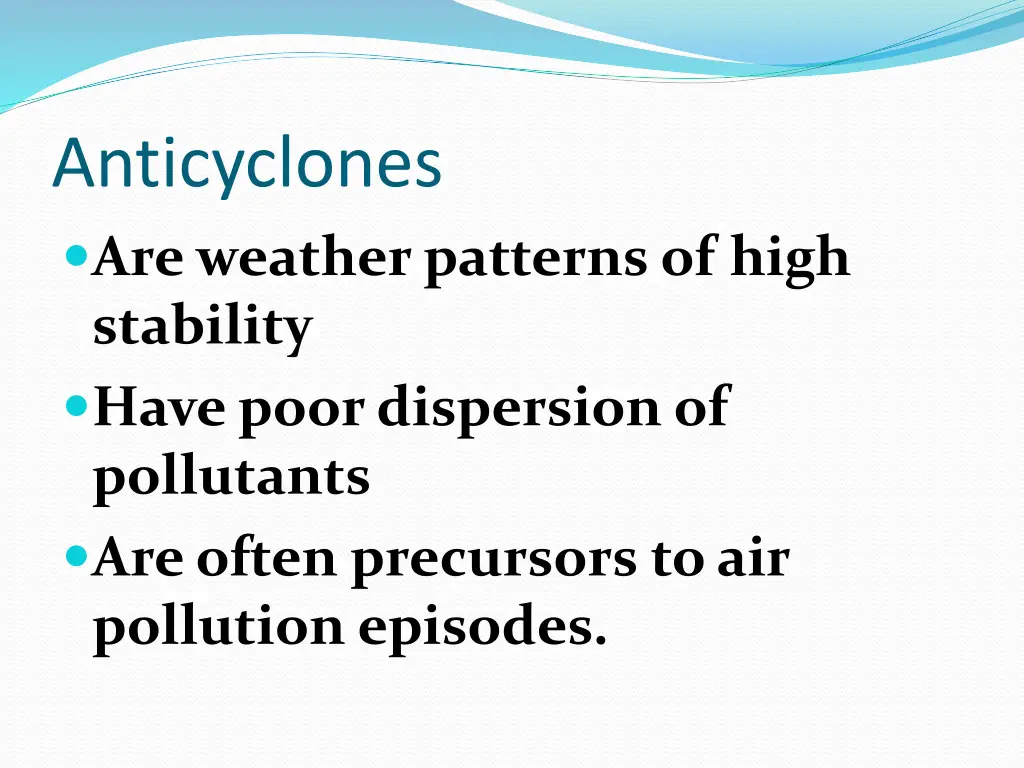 anticyclones are weather patterns of high