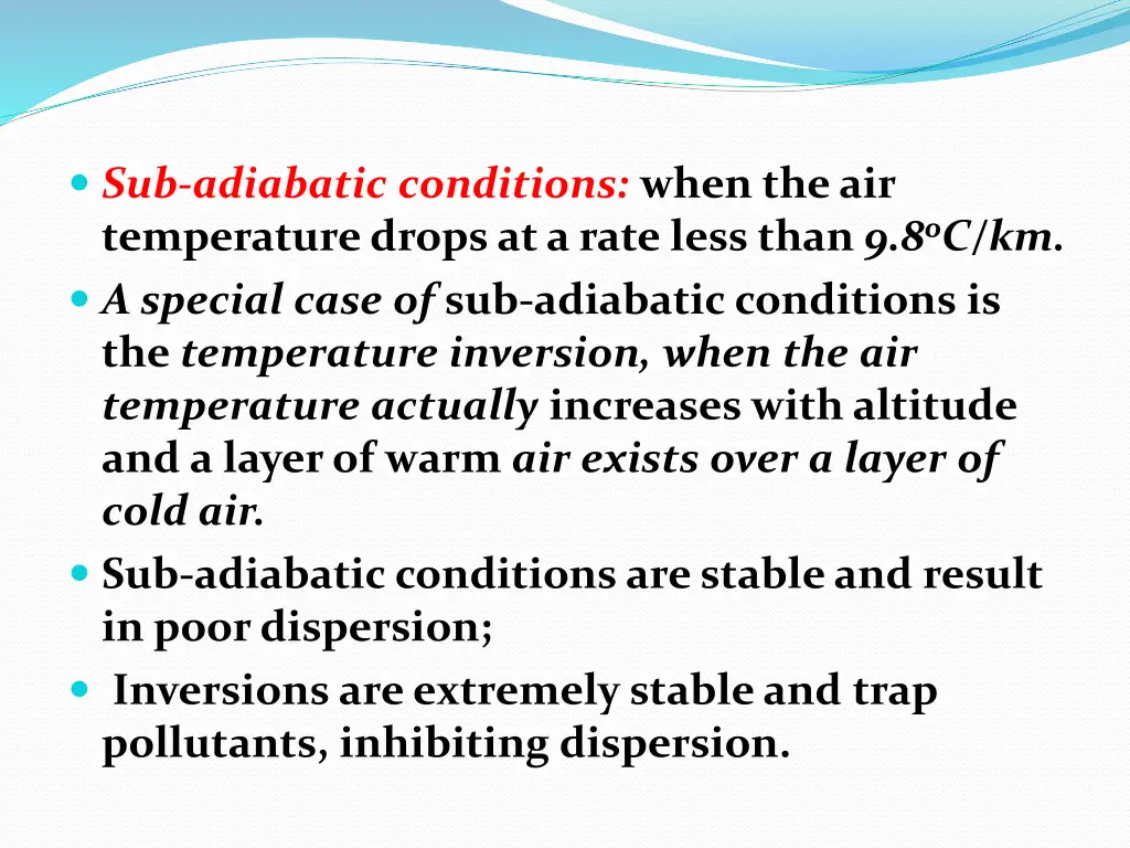 sub adiabatic conditions when the air temperature