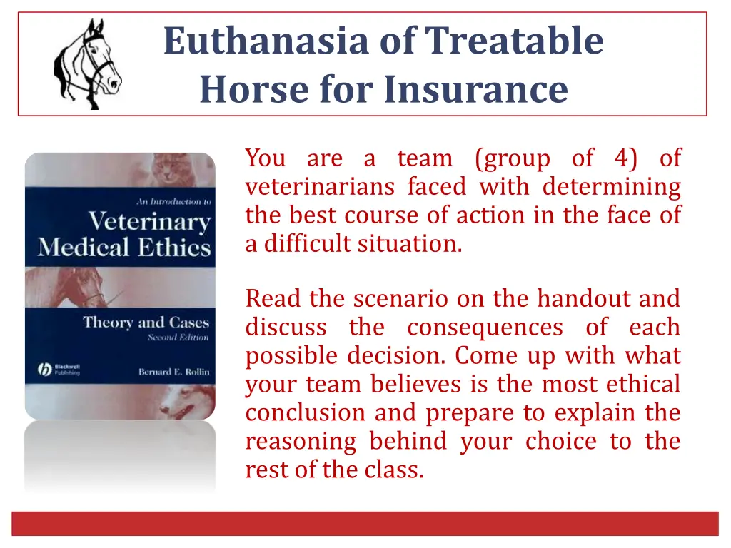 euthanasia of treatable horse for insurance