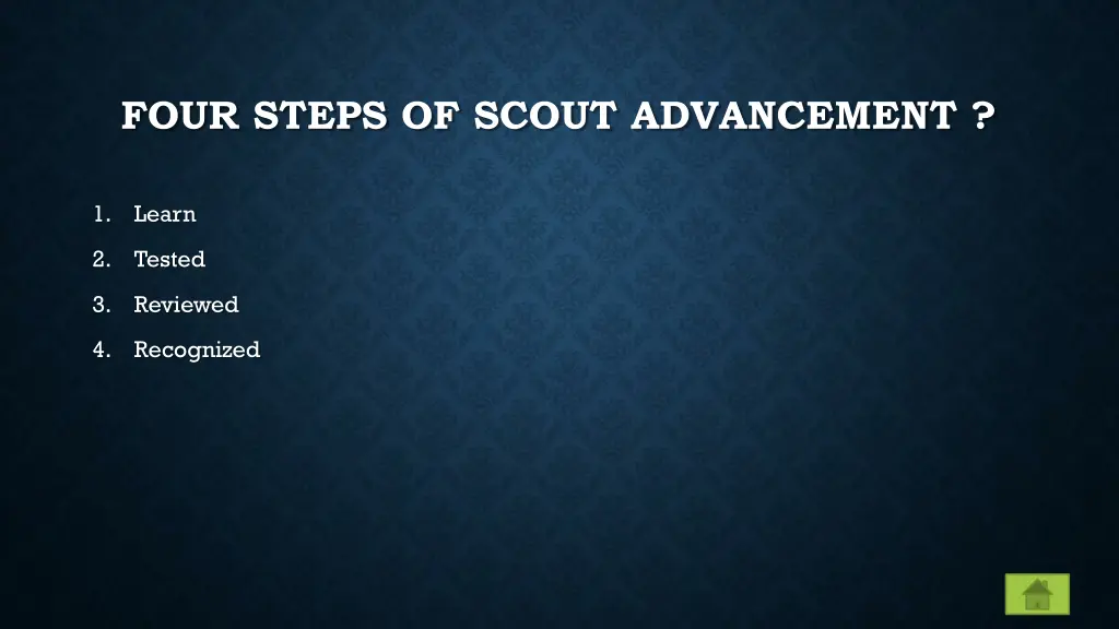 four steps of scout advancement