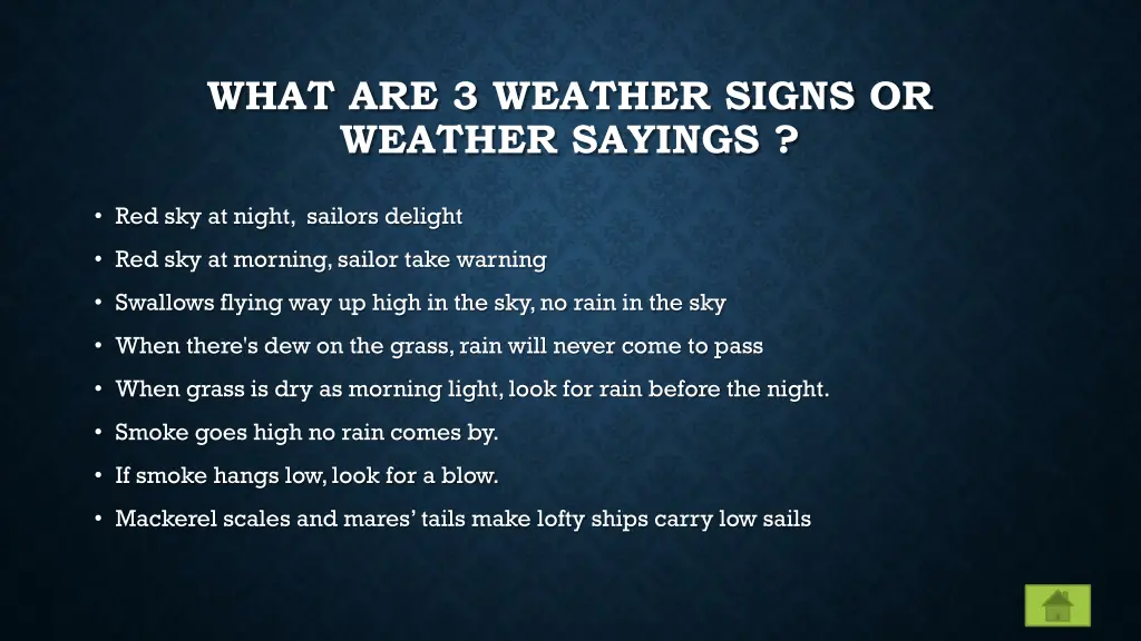 what are 3 weather signs or weather sayings