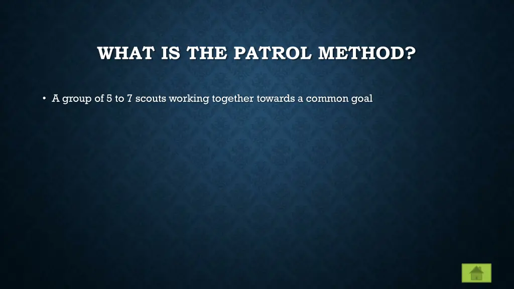 what is the patrol method