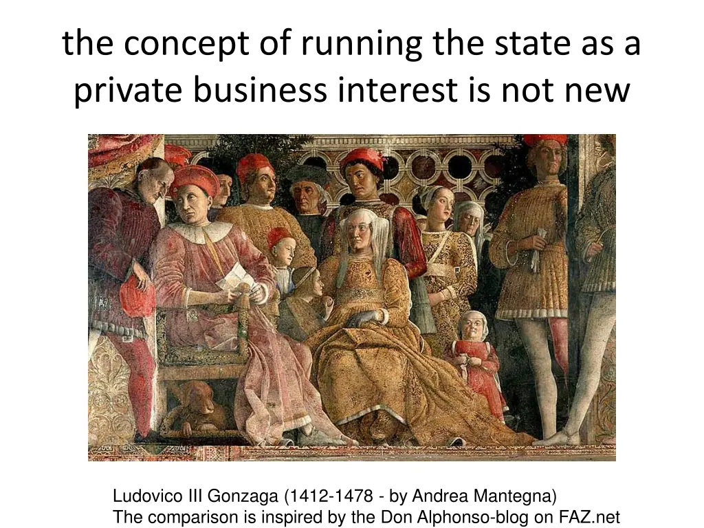 the concept of running the state as a private