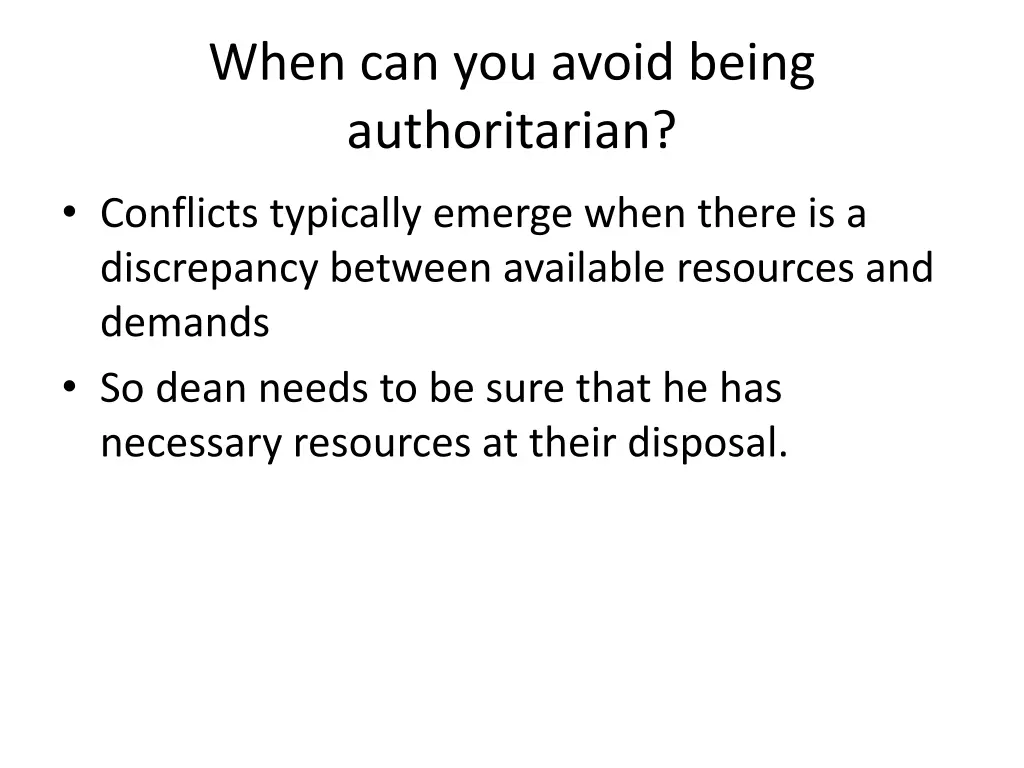 when can you avoid being authoritarian