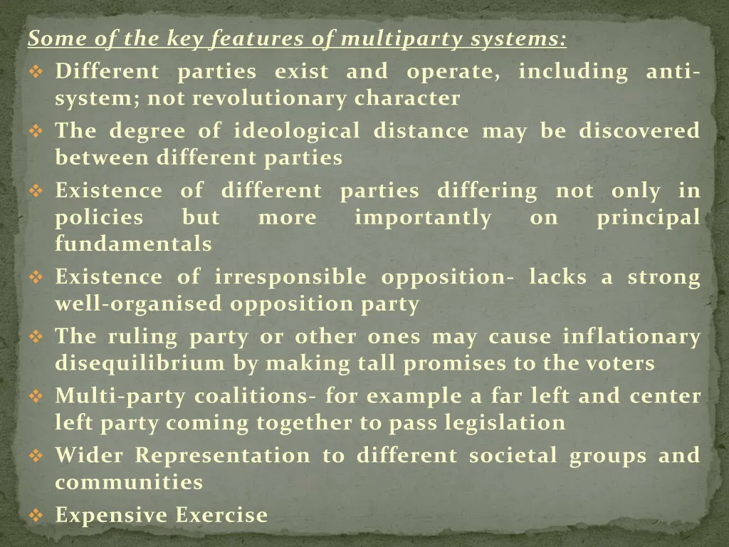 some of the key features of multiparty systems