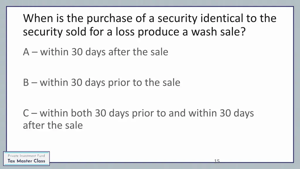 when is the purchase of a security identical