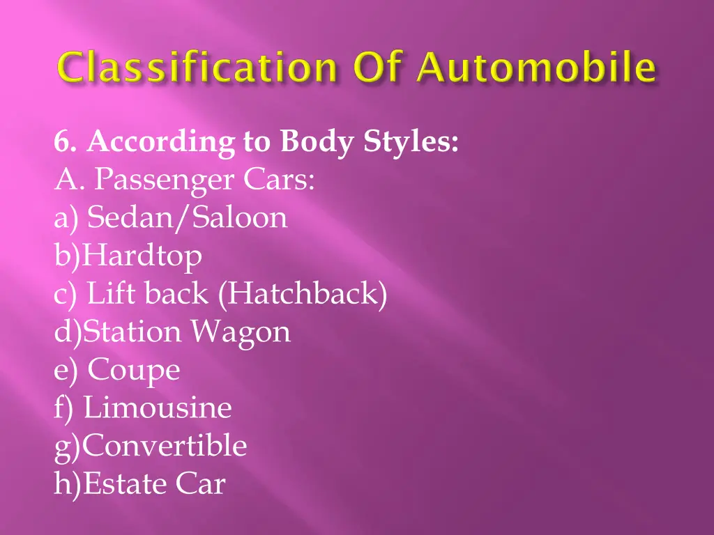 6 according to body styles a passenger cars