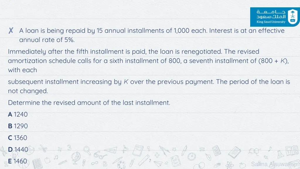 a loan is being repaid by 15 annual installments