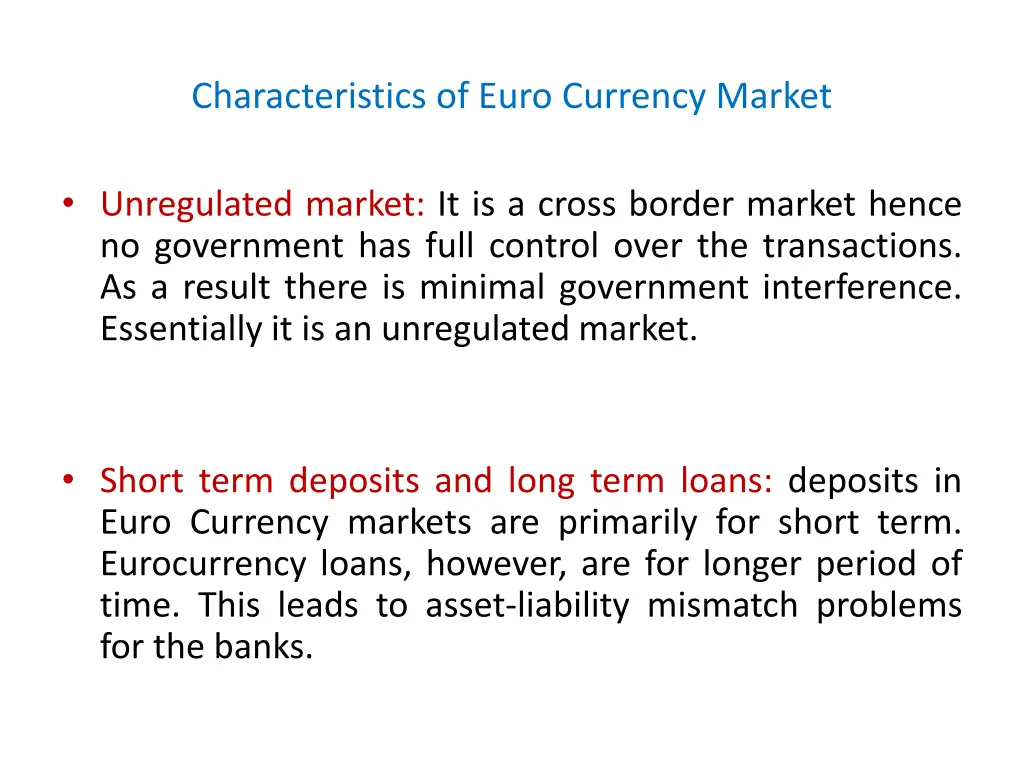 characteristics of euro currency market