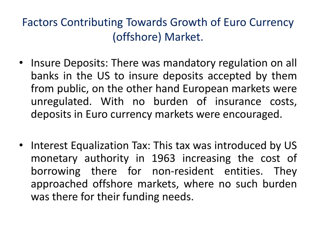 factors contributing towards growth of euro 1