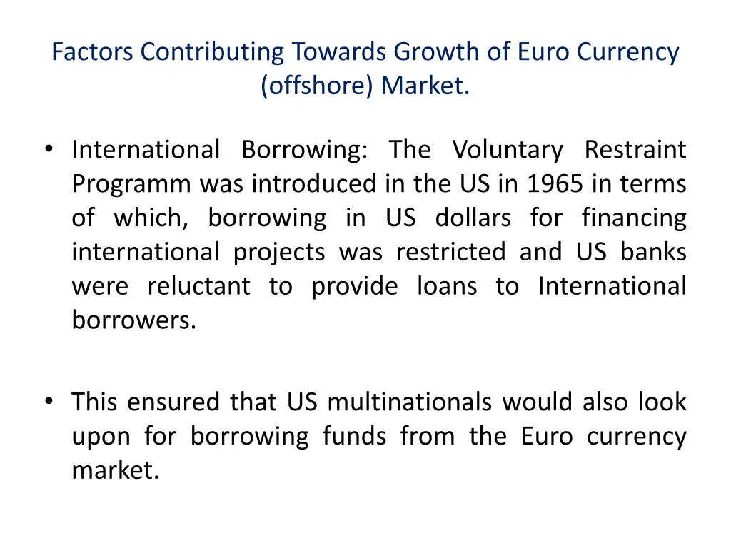 factors contributing towards growth of euro 2