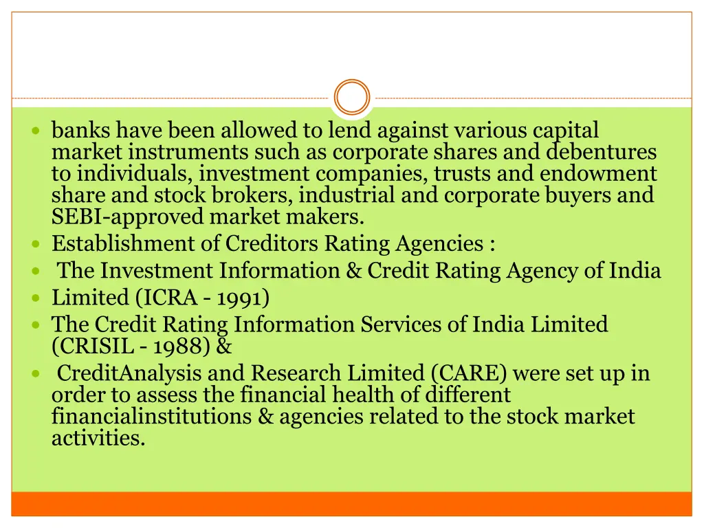 banks have been allowed to lend against various