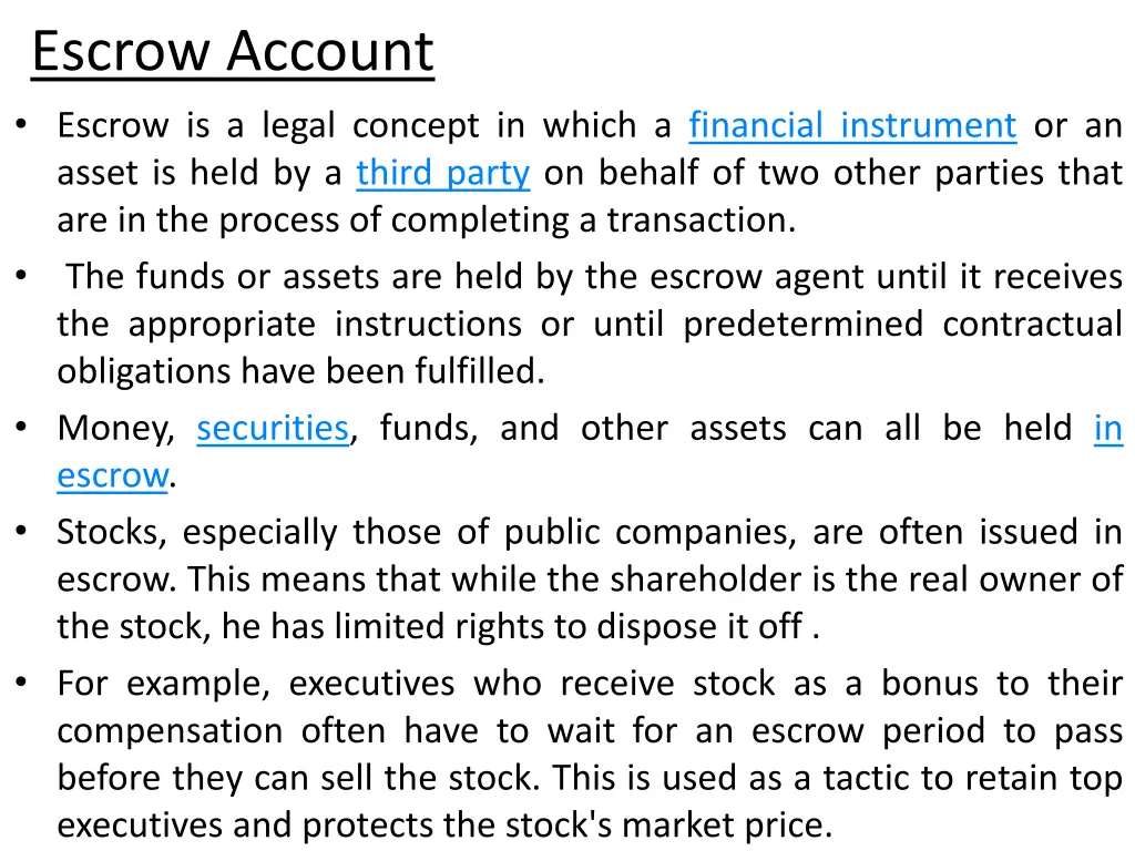 escrow account escrow is a legal concept in which