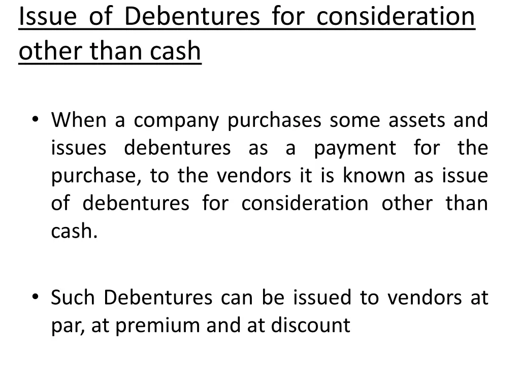 issue of debentures for consideration other than