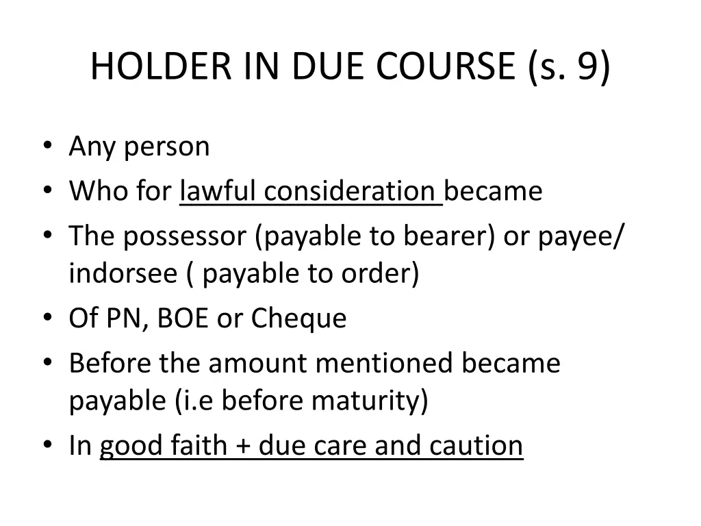 holder in due course s 9