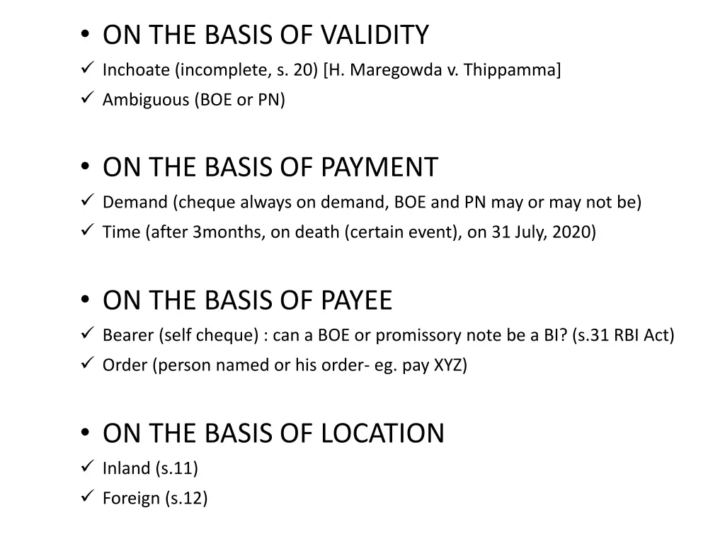 on the basis of validity inchoate incomplete