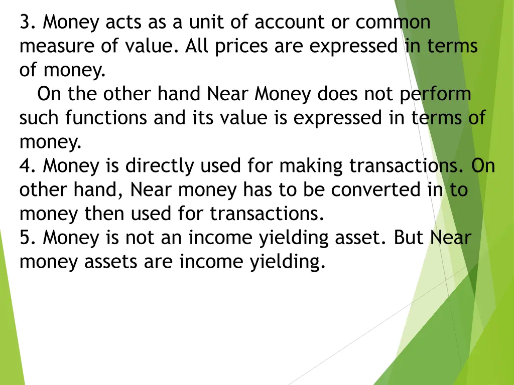 3 money acts as a unit of account or common