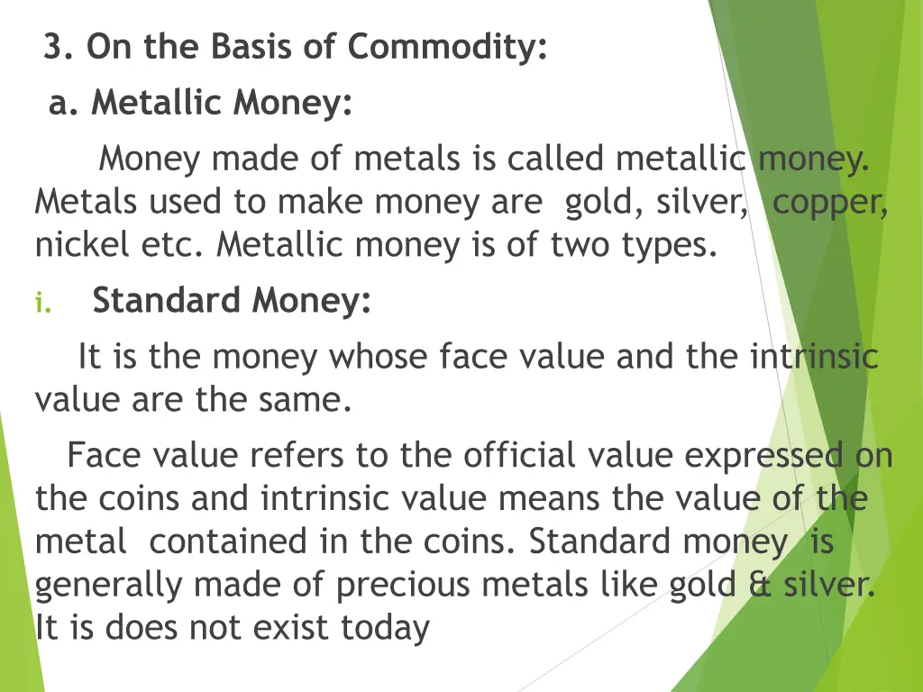 3 on the basis of commodity a metallic money