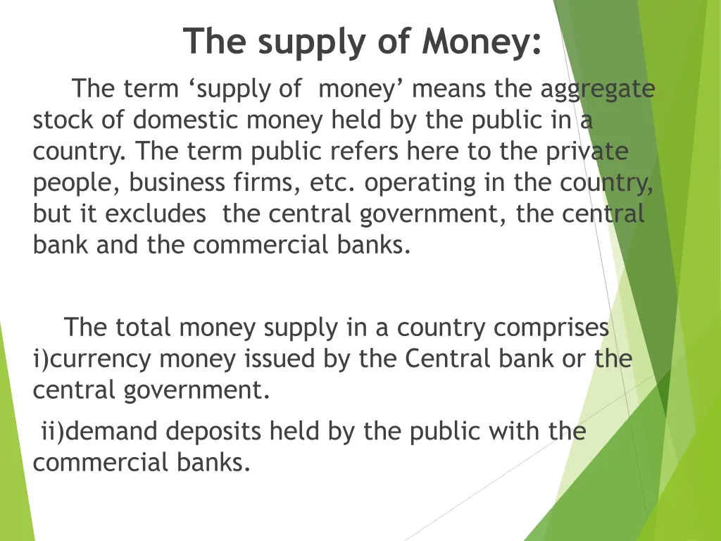 the supply of money the term supply of money