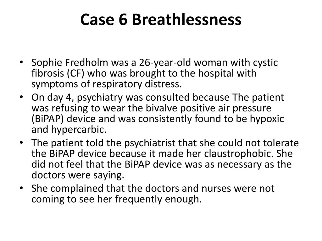 case 6 breathlessness