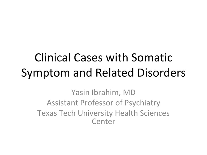 clinical cases with somatic symptom and related