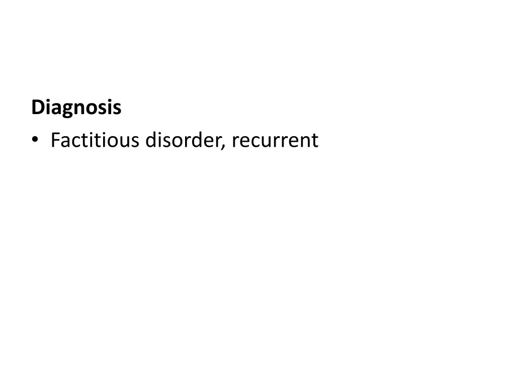 diagnosis factitious disorder recurrent