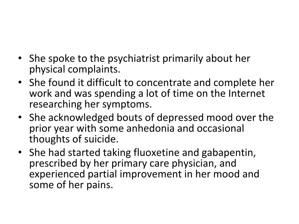 she spoke to the psychiatrist primarily about