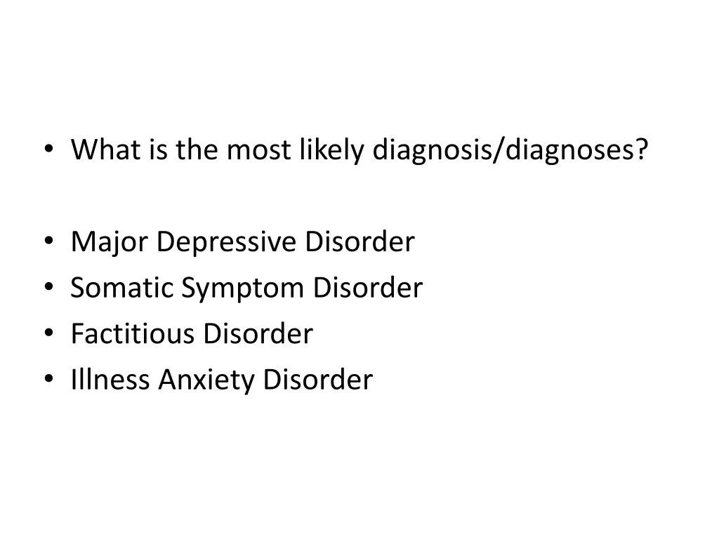 what is the most likely diagnosis diagnoses 1