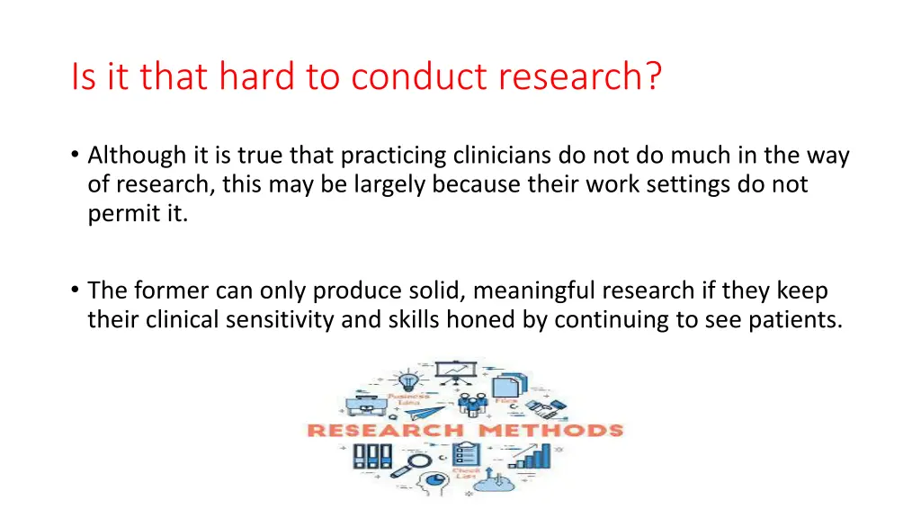 is it that hard to conduct research