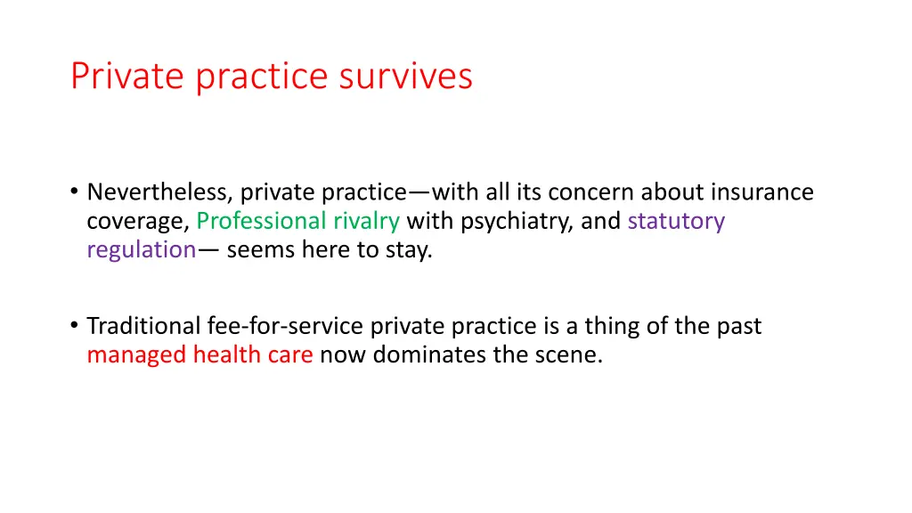 private practice survives