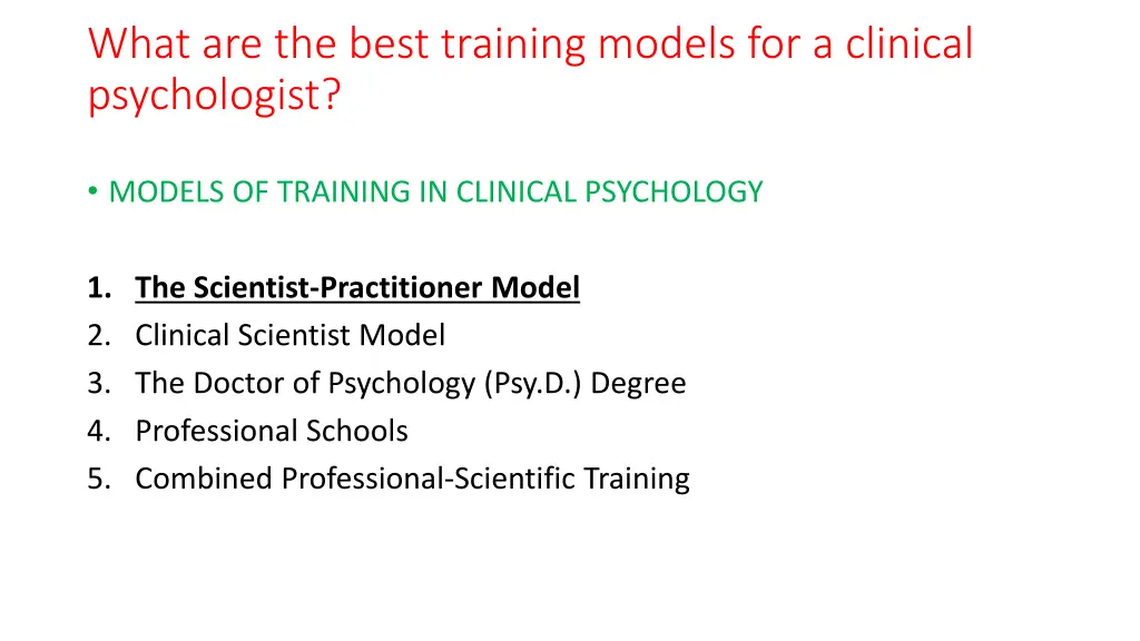 what are the best training models for a clinical