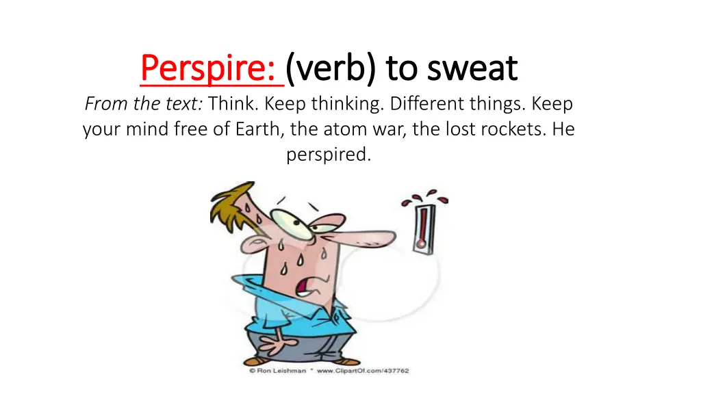 perspire perspire verb to sweat verb to sweat