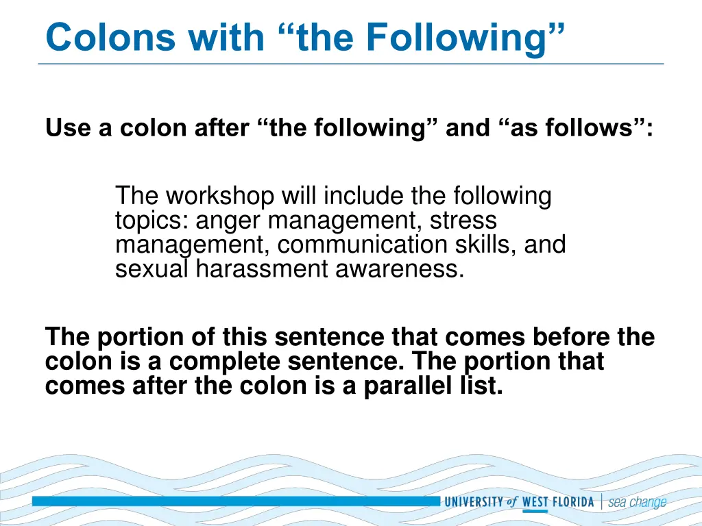 colons with the following